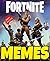 Memes: Funny Fortnite Memes...