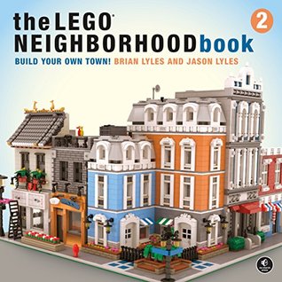 The LEGO Neighborhood Book 2: Build Your Own Town! (Kindle Edition)