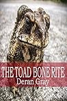 The Toad Bone Rite The Toad Bone Rite