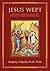 Jesus Wept: A Psychospiritual Handbook of Death, Grief, and Bereavement Counseling for Eastern Orthodox Clergy