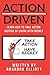 Action Driven