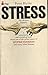 Stress, the modern sickness