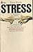Stress, the modern sickness by Peter Blythe