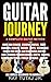 Guitar Journey: A Complete ...