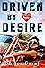 Driven by Desire