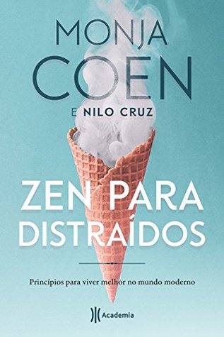 Zen para distraídos: Princípios para viver melhor no mundo moderno (Kindle Edition)