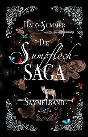 Die Sumpfloch-Saga Sammelband 2 (Sumpfloch-Saga-Sammelband 2)