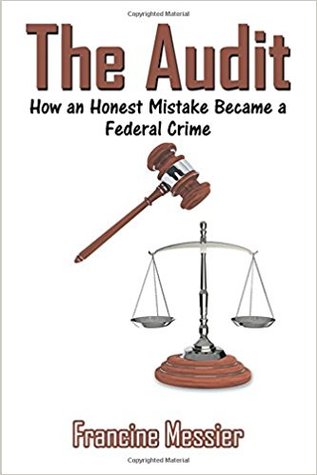 The Audit: How an Honest Mistake Became a Federal Crime