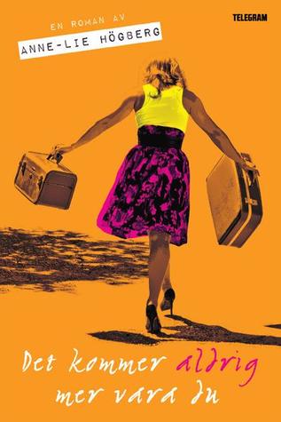 Det kommer aldrig mer vara du (Paperback)