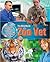 The Wild World of a Zoo Vet (Get to Work with Science and Technology)