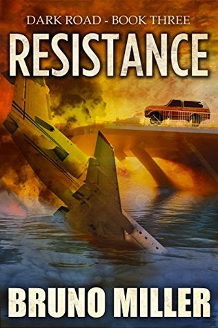 Resistance (Dark Road, #3)