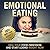 Emotional eating: Heal Your...