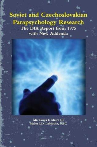 Soviet and Czechoslovakian Parapsychology Research: The DIA Report from 1975 with New Addenda (Paperback)