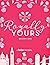 Royally Yours: The Complete...
