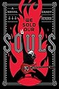We Sold Our Souls We Sold Our Souls