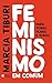 Feminismo em comum: Para todas, todes e todos (Portuguese Edition)