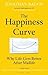 The Happiness Curve: Why Life Gets Better After Midlife