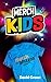 Merch Kids: Helping Kids Us...