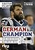 German Champion: Die Geschichte meiner NFL-Karriere
