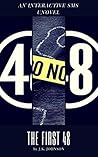 The First 48 (Sample): An Interactive SMS UNovel (Chat Fiction) The First 48 (Sample): An Interactive SMS UNovel (Chat Fiction)