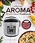 My Ultimate AROMA Rice Cook...