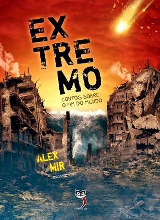 Extremo - Contos sobre o fim do mundo