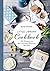 Little Library Cookbook: 100 Rezepte aus den schönsten Romanen der Welt (German Edition)