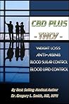 CBDplus (THCV): Appetite Killer for Weight Loss and Improved Metabolism