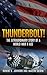 Thunderbolt!: The Extraordinary Story of a World War II Ace