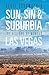 Sun, Sin & Suburbia: The History of Modern Las Vegas, Revised and Expanded