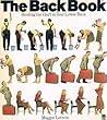 The Back Book: Healing The Hurt In Your Lower Back The Back Book: Healing The Hurt In Your Lower Back