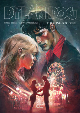 Dylan Dog N 74 Il Lungo Addio By Tiziano Sclavi Dylan Dog N 74 Il Lungo Addio By Tiziano Sclavi
