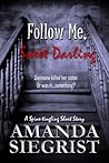 Follow Me, Sweet ...