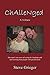 Challenged: a Tribute: One Man's True Story of Caring For, Laughing with and Learning from People with Special Needs