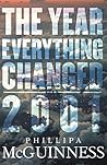 The Year Everything Changed: 2001