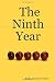 The Ninth Year by Ruth Jesness Tweed The Ninth Year by Ruth Jesness Tweed