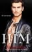 Only Him (One and Only, #2)