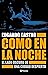 Como en la noche: El lado o...
