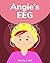Angie's EEG by Wendy J. Hall