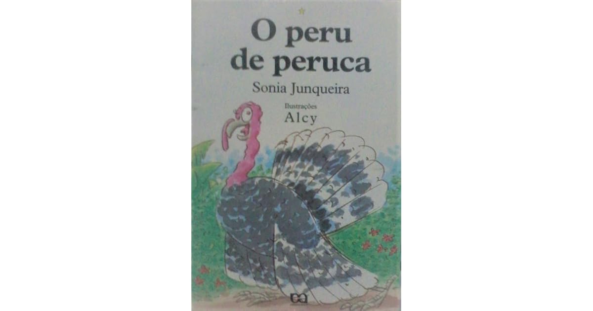 O Peru de Peruca by Sonia Junqueira