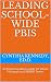 Leading School-wide PBIS: A...