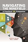 Navigating the Minefield: A Practical KM Companion