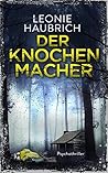 Der Knochenmacher
