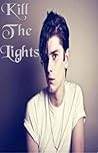 Kill The Lights