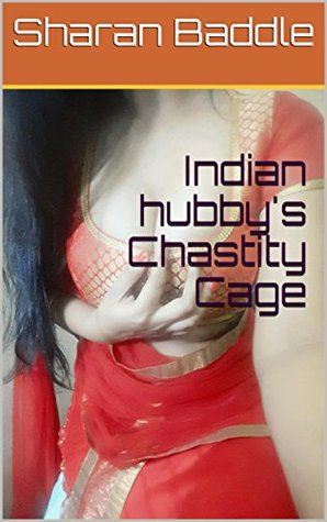 Indian hubby's Chastity Cage: interracial indian romance (Kindle Edition)