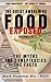 FOOD CONSPIRACY: The Complete Works: The Great Awakening. FOOD EXPOSED. The Myths. The Conspiracies. The Facts
