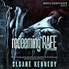 Redeeming Rafe by Sloane Kennedy