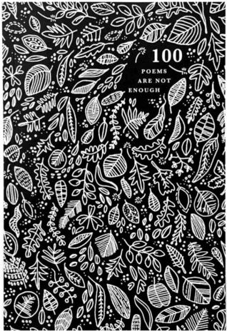 100 Poems Are Not Enough (Paperback)