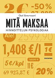 Mitä maksaa? Hinnoittelun psykologiaa (Hardcover)