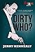 Dirty Who? (Johnny O'Rorke ...
